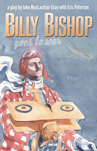 صورة الغلاف: Billy Bishop Goes to War 2nd Edition 2nd edition 9780889226890