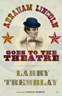 Cover image: Abraham Lincoln Goes to the Theatre 9780889226494