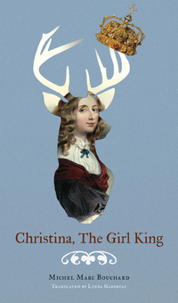 Omslagafbeelding: Christina, The Girl King 9780889228986