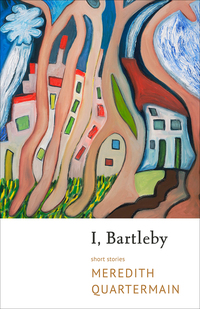 Cover image: I, Bartleby 1st edition 9780889229181