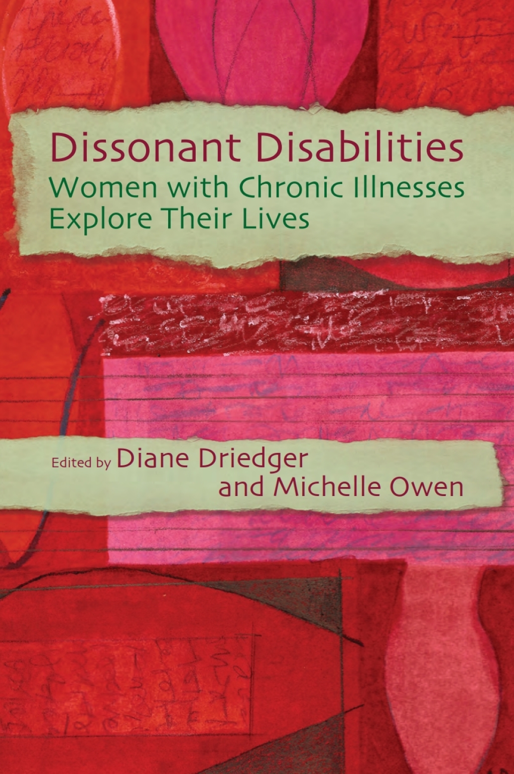 Dissonant Disabilities Women with Chronic Illnesses Explore Their Lives 1st Edition