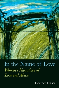 Cover image: In the Name of Love 1st edition 9780889614628