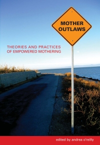 Cover image: Mother Outlaws 1st edition 9780889614468