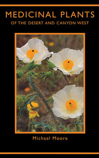 Imagen de portada: Medicinal Plants of the Desert and Canyon West 9780890131824