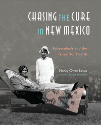 Cover image: Chasing the Cure in New Mexico 9780890136126