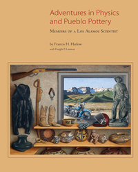 صورة الغلاف: Adventures in Physics and Pueblo Pottery 9780890136157