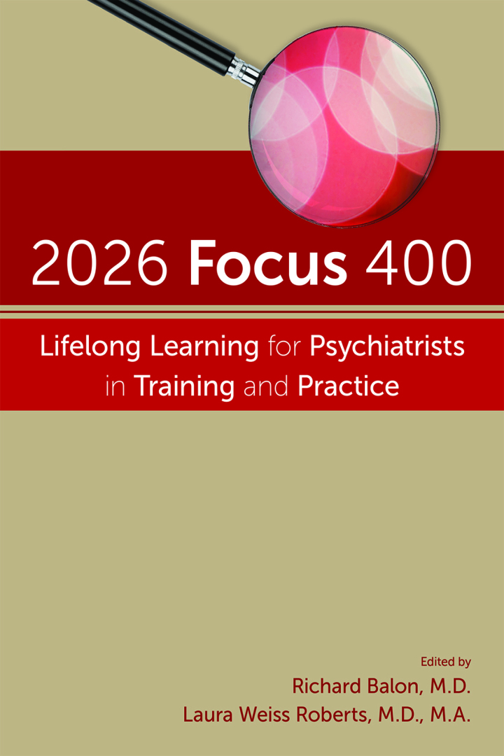 2026 Focus 400: Lifelong Learning for Psychiatrists in Training and Practice - E-Book - Original PDF - img