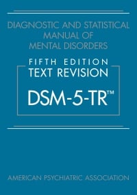 表紙画像: Diagnostic and Statistical Manual of Mental Disorders, Text Revision (DSM-5-TR®) 5th edition 9780890425763