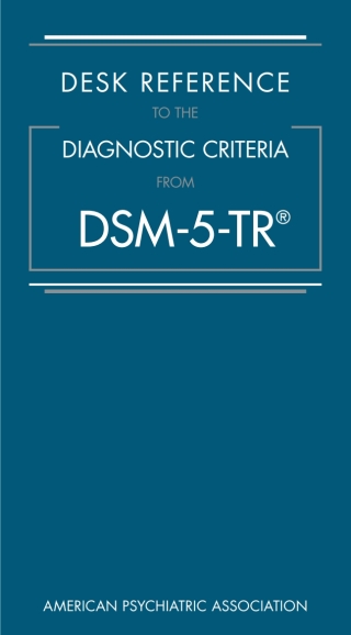 Cover image: Desk Reference to the Diagnostic Criteria From DSM-5-TR™ 9780890425800