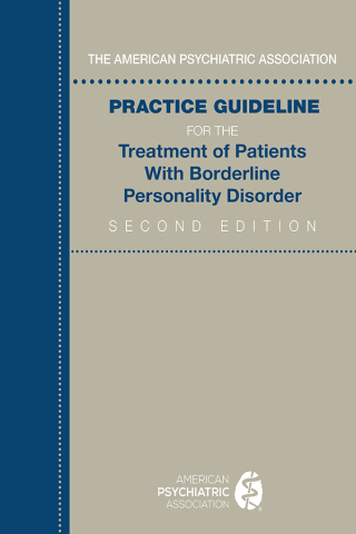 Cover image: The American Psychiatric Association Practice Guideline for the Treatment of Patients With Borderline Personality Disorder 2nd edition 9780890427095