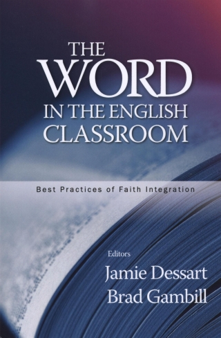 Titelbild: The Word in the English Classroom: Best Practices of Faith Integration 1st edition 9780891125365