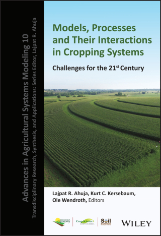 Imagen de portada: Modeling Processes and Their Interactions in Cropping Systems: Challenges for the 21st Century 1st edition 9780891183853