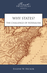 Cover image: Why States? The Challenge of Federalism 9780891951261