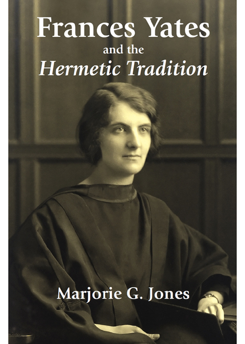 Frances Yates and the Hermetic Tradition - FULL INSTANT DOWNLOAD | PDF DOCX EPUB
