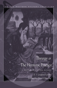 Cover image: Theurgy, or the Hermetic Practice 9780892540914