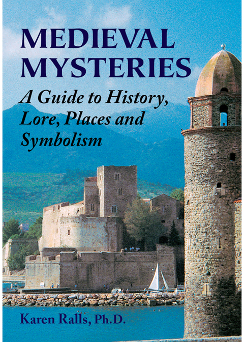 Medieval Mysteries: A Guide to History, Lore, Places and Symbolism - FULL INSTANT DOWNLOAD | PDF DOCX EPUB