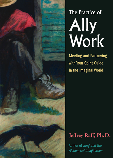 The Practice of Ally Work: Meeting and Partnering with Your Spirit Guide in the Imaginal World - FULL INSTANT DOWNLOAD | PDF DOCX EPUB