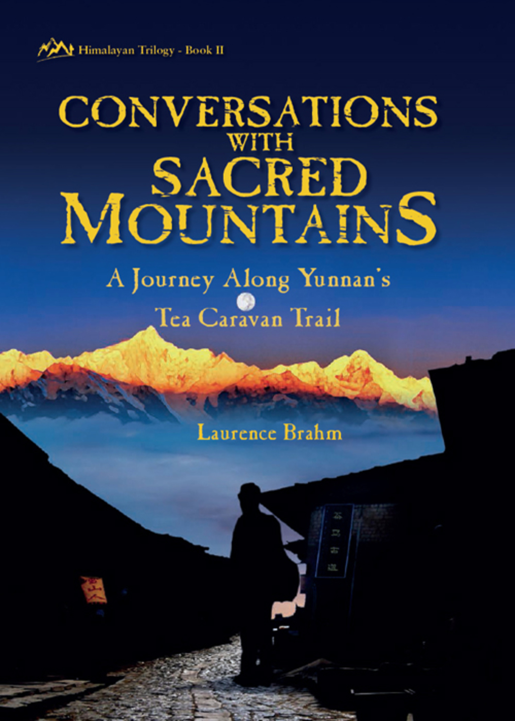 Conversations with Sacred Mountains Himalayan Trilogy Book II