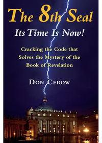 Cover image: The 8th Seal-Its Time is Now! 9780892542239