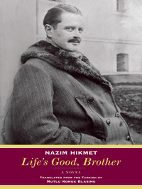 Cover image: Life's Good, Brother: A Novel 9780892554188