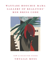 表紙画像: Wannabe Hoochie Mama Gallery of Realities' Red Dress Code: New and Selected Poems 9780892554751