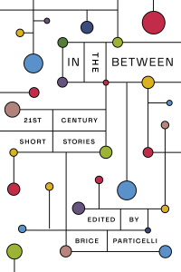 Imagen de portada: In the Between: 21st Century Short Stories 9780892555468