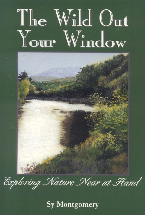 The Wild Out Your Window - FULL INSTANT DOWNLOAD | PDF DOCX EPUB