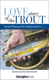 Imagen de portada: Love Story of the Trout 9780892729098