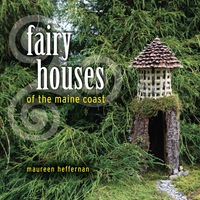 Titelbild: Fairy Houses of the Maine Coast 9780892727872