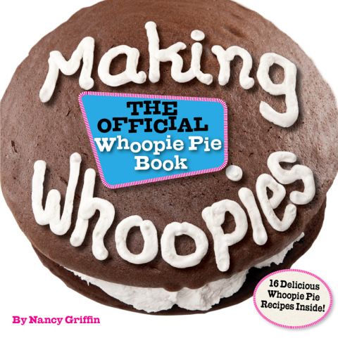 Making Whoopies: The Official Whoopie Pie Book - FULL INSTANT DOWNLOAD | PDF DOCX EPUB