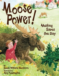 Imagen de portada: Moose Power! 9780892727629