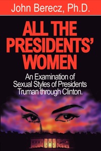 Omslagafbeelding: All the Presidents' Women 1st edition 9780893342890
