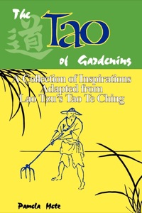 Imagen de portada: The Tao  of Gardening 1st edition 9780893343460