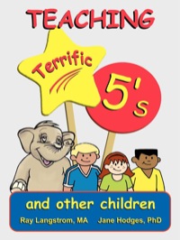 Cover image: Teaching Terrific 5's and Other Children 1st edition 9780893344498