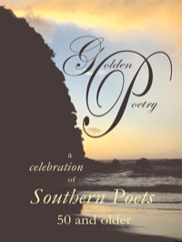 Cover image: Golden Poetry: A Celebration of Southern Poets 1st edition 9780893343835