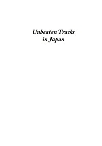 Cover image: Unbeaten Tracks in Japan 9781933330198