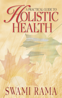 Cover image: A Practical Guide to Holistic Health 9780893891749
