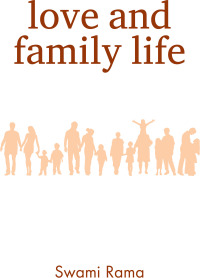Cover image: Love and Family Life 9780893891336