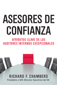 صورة الغلاف: Asesores de Confianza: Atributos calve de los auditores internos excepcionales 2nd edition 9780894139901