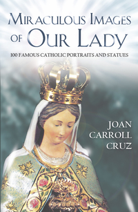 Cover image: Miraculous Images of Our Lady 9780895554840