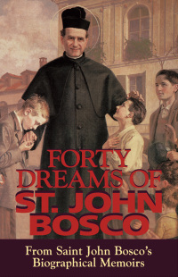 Omslagafbeelding: Forty Dreams of St. John Bosco 9780895555977