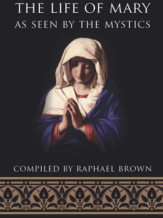 Omslagafbeelding: The Life of Mary As Seen by the Mystics 9780895554369