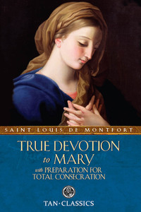 صورة الغلاف: True Devotion to Mary 9780895551542