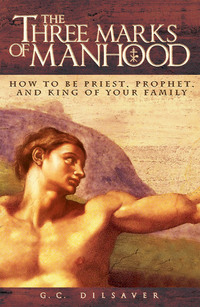 Cover image: The Three Marks of Manhood 9780895559043