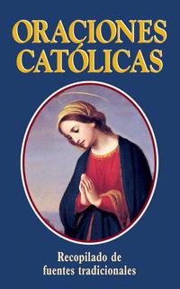 Omslagafbeelding: Oraciones Catolicas (Catholic Prayers—Spanish) 9780895558787