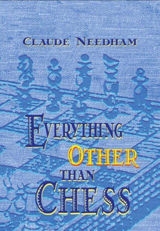 Cover image: Everything Other Than Chess 9780895561459