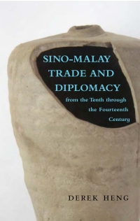 Imagen de portada: Sino–Malay Trade and Diplomacy from the Tenth through the Fourteenth Century 1st edition 9780896802711