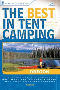 Cover image: The Best in Tent Camping: Oregon 9780897327060