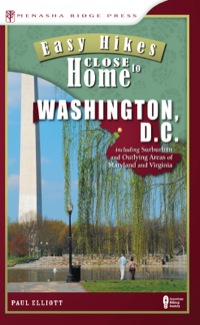 Imagen de portada: Easy Hikes Close to Home: Washington, D.C. 9780897326995