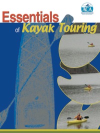 Cover image: Essentials of Kayak Touring 9780897325851